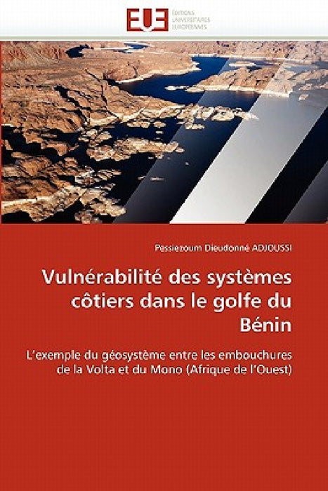 Vulnérabilité des systèmes côtiers dans le golfe du bénin by Adjoussi-P
