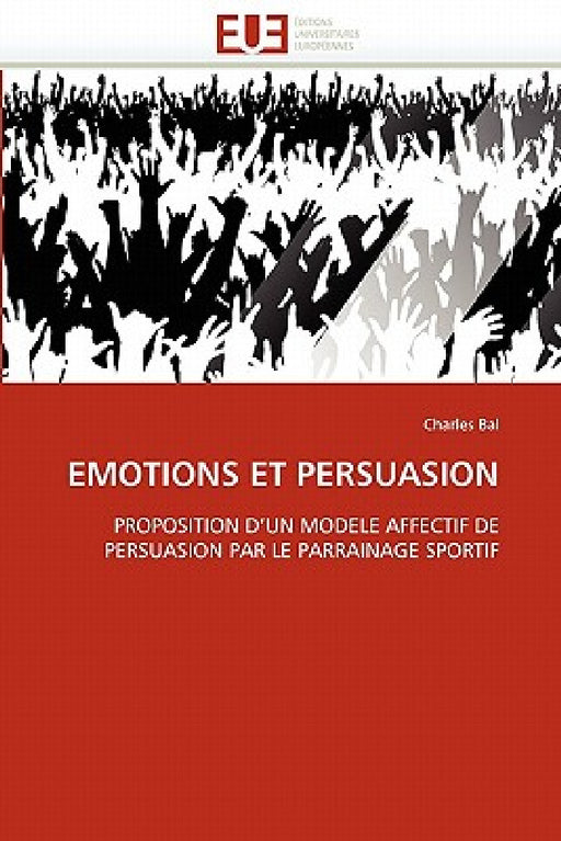 Emotions Et Persuasion by Bal-C