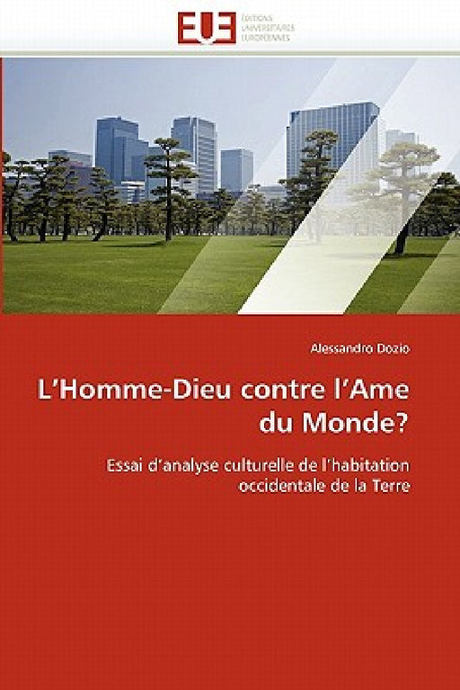 L homme-dieu contre l ame du monde? by Dozio-A