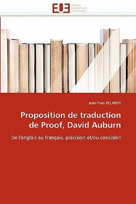 Proposition de Traduction de Proof, David Auburn by Pelardy-J
