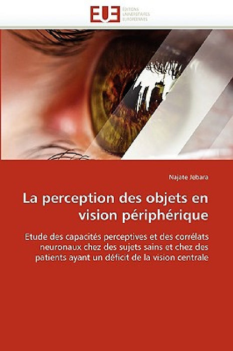 La Perception Des Objets En Vision Périphérique by Jebara-N