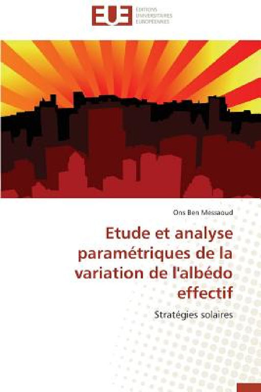 Etude Et Analyse Paramétriques de la Variation de l'Albédo Effectif by Messaoud-O