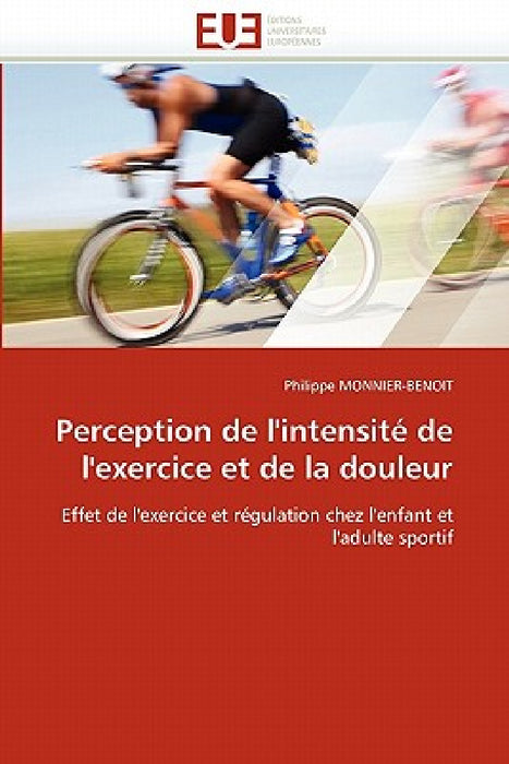 Perception de l''intensité de l''exercice Et de la Douleur by Monnier-Benoit-P