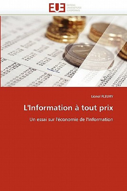 L''information À Tout Prix by Fleury-L