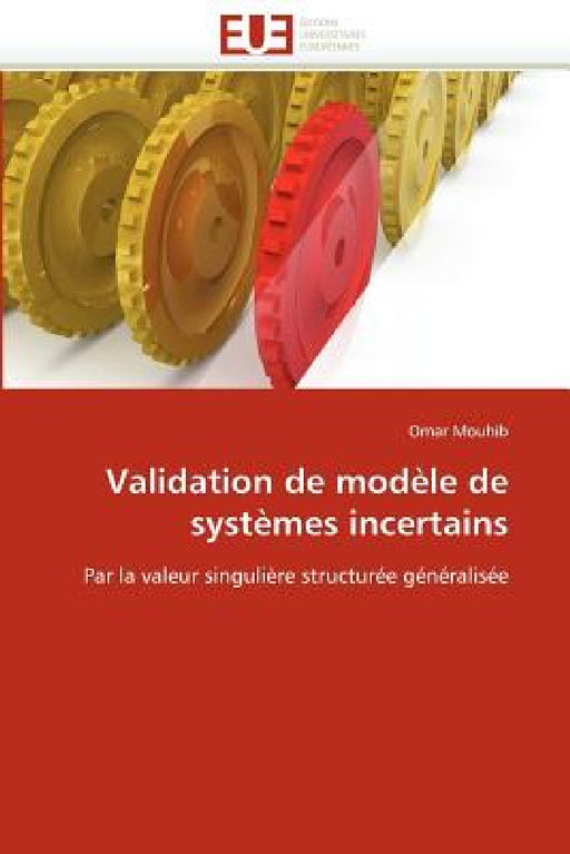 Validation de Modèle de Systèmes Incertains by Mouhib-O
