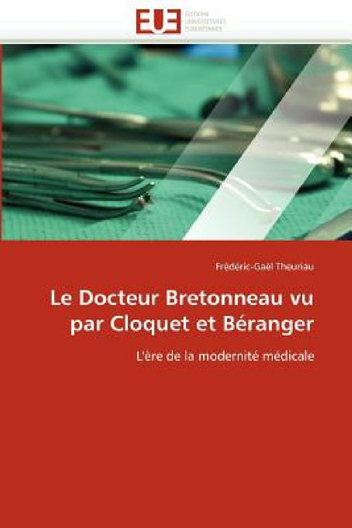 Le Docteur Bretonneau vu par Cloquet et Béranger by Theuriau-F