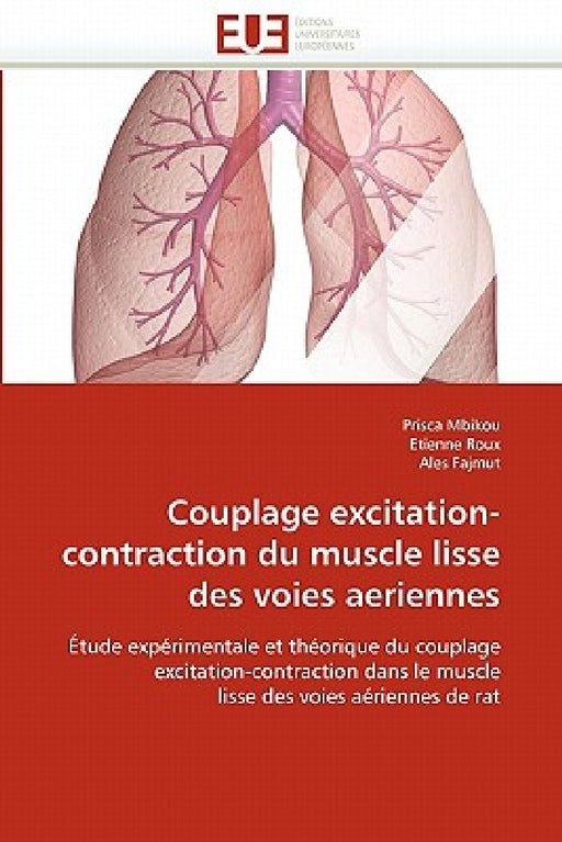 Couplage Excitation-Contraction Du Muscle Lisse Des Voies Aeriennes by Sans Auteur
