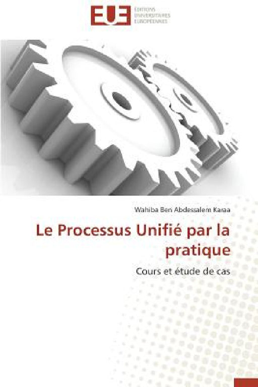 Le Processus Unifié Par La Pratique by Karaa-W