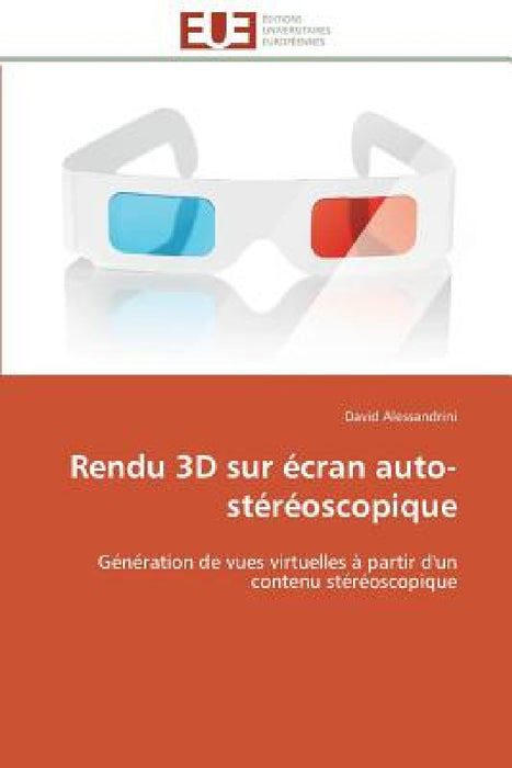 Rendu 3D Sur Écran Auto-Stéréoscopique by Alessandrini-D