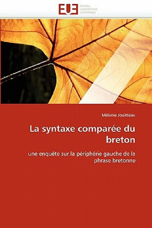La Syntaxe Comparée Du Breton by Jouitteau-M