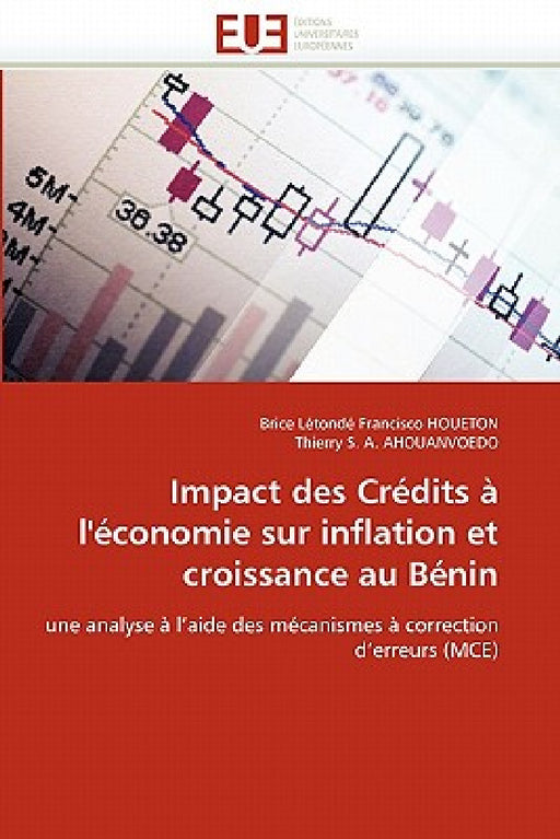 Impact des crédits à l''économie sur inflation et croissance au bénin by Collectif