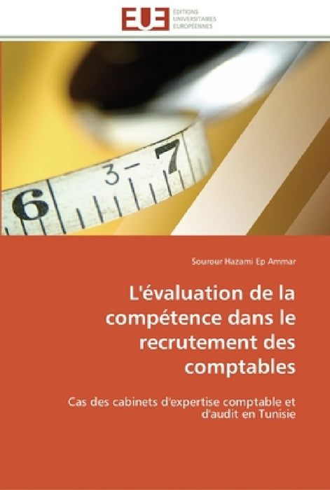 L'évaluation de la compétence dans le recrutement des comptables by Hazami Ep Ammar-S
