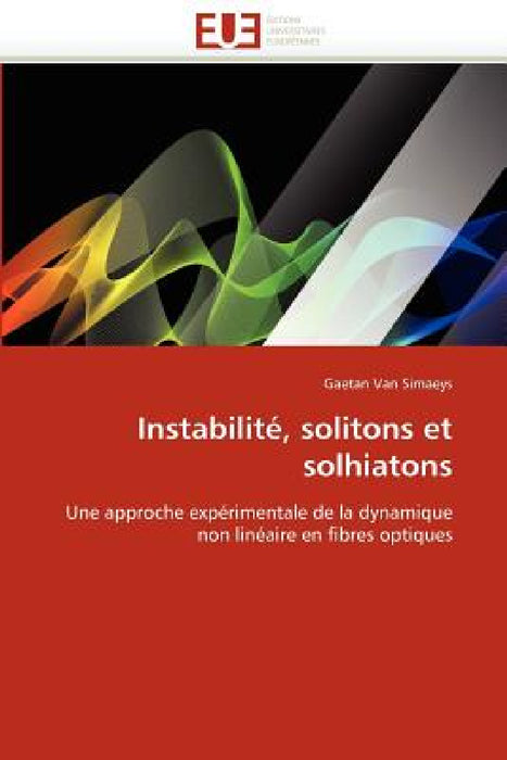 Instabilité, Solitons Et Solhiatons by Van Simaeys-G