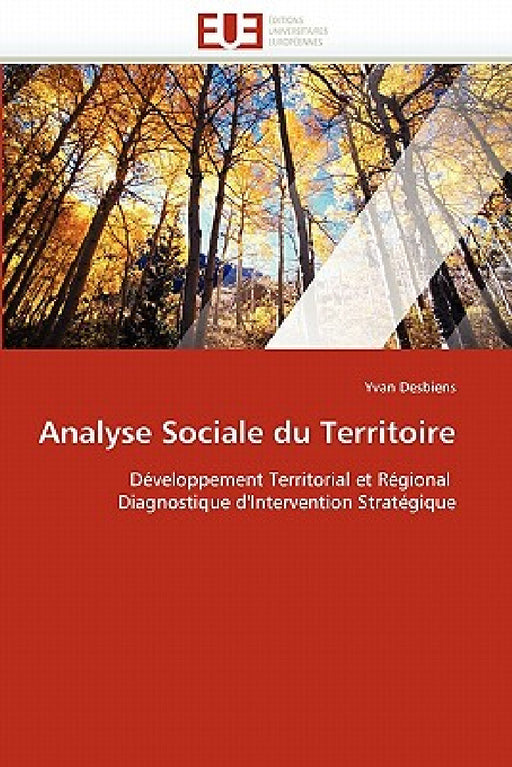 Analyse Sociale Du Territoire by Desbiens-Y