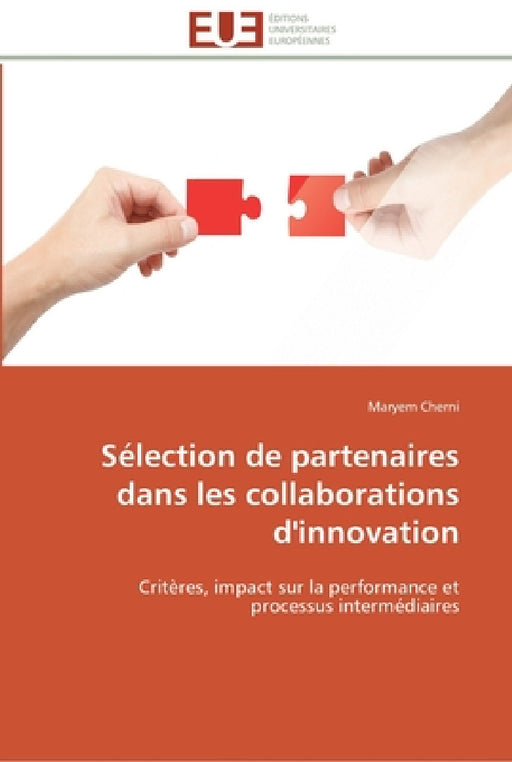 Sélection de partenaires dans les collaborations d'innovation by Cherni-M