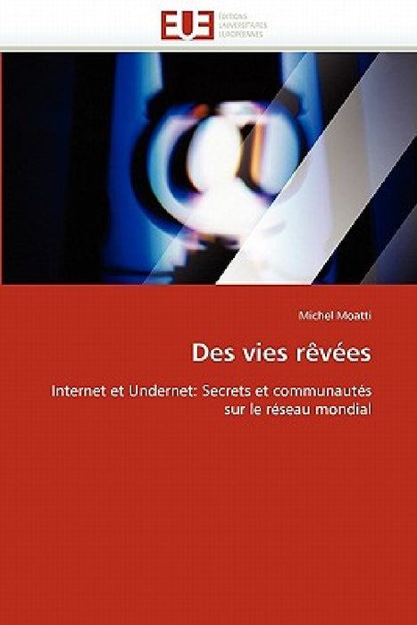 Des vies rêvées by Moatti-M