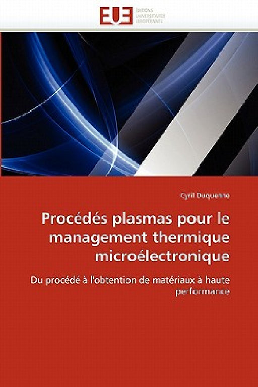 Procédés plasmas pour le management thermique microélectronique by Duquenne-C