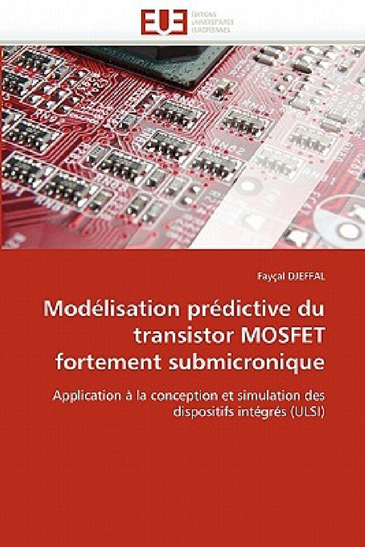 Modélisation prédictive du transistor mosfet fortement submicronique by Djeffal-F