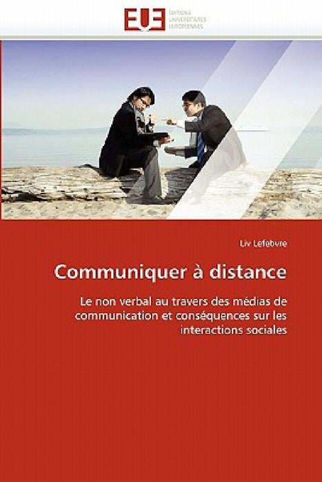 Communiquer À Distance by Lefebvre-L