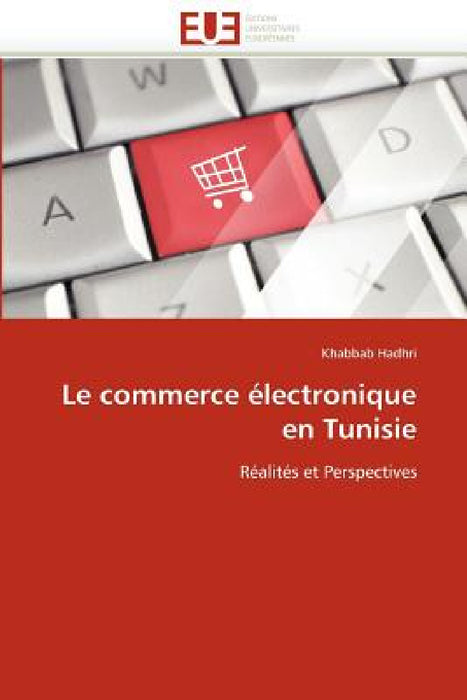 Le Commerce Électronique En Tunisie by Hadhri-K