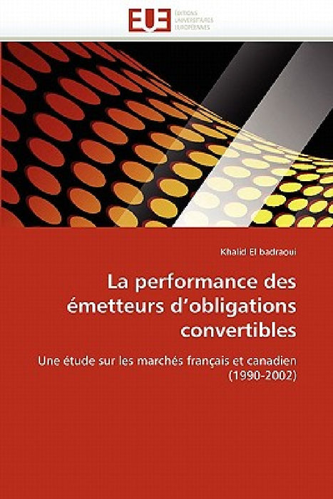 La performance des émetteurs d''obligations convertibles by El Badraoui-K