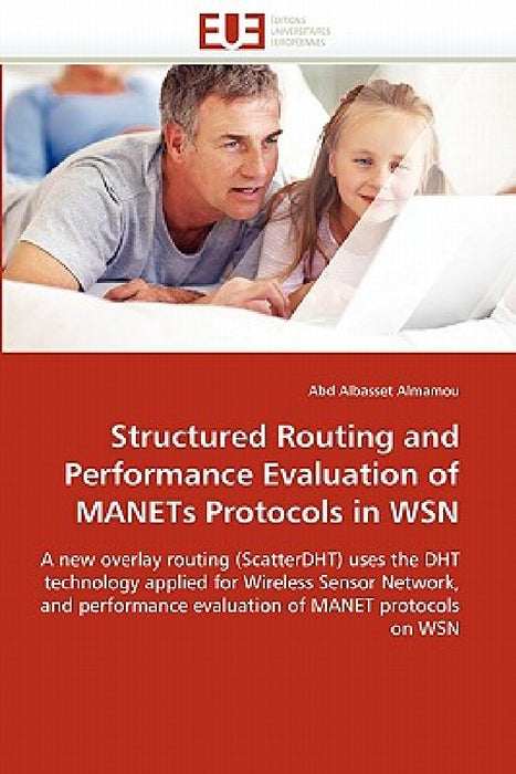 Structured routing and performance evaluation of manets protocols in wsn by Albasset Almamou-A