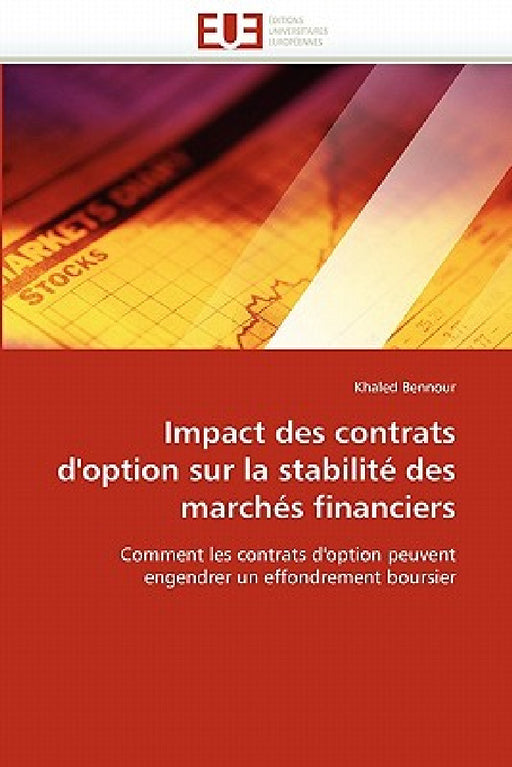 Impact Des Contrats d''option Sur La Stabilité Des Marchés Financiers by Bennour-K