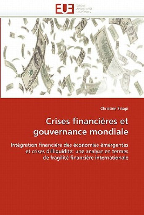 Crises financières et gouvernance mondiale by Sinapi-C