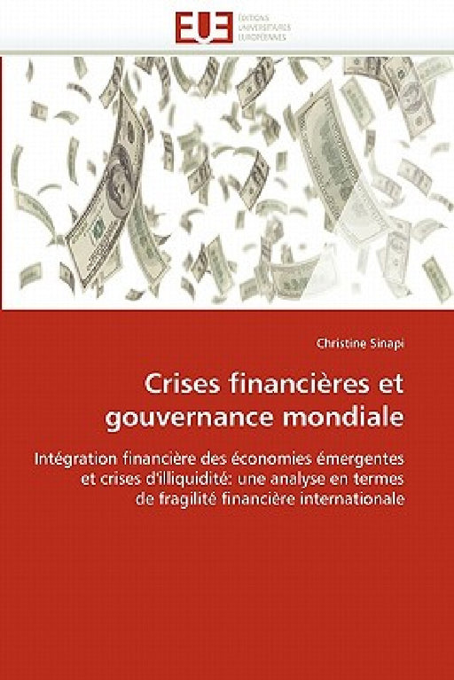 Crises financières et gouvernance mondiale by Sinapi-C