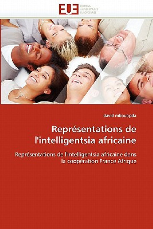 Représentations de l''intelligentsia africaine by Mbouopda-D