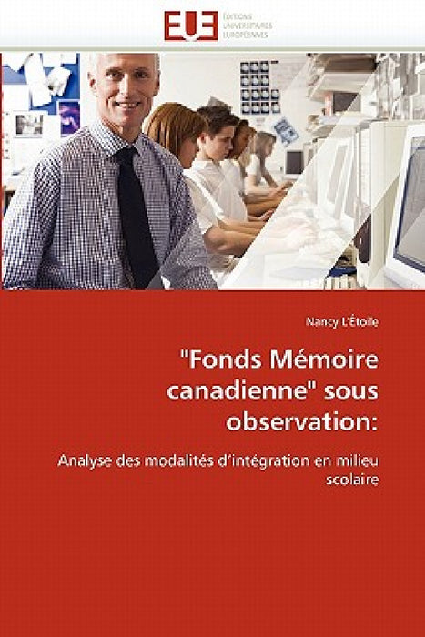"fonds mémoire canadienne" sous observation by L. 'Etoile-N