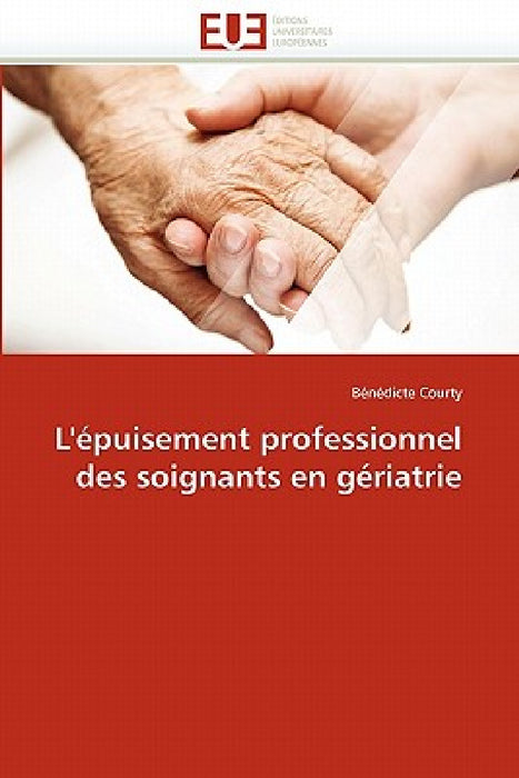 L''épuisement Professionnel Des Soignants En Gériatrie by Courty-B