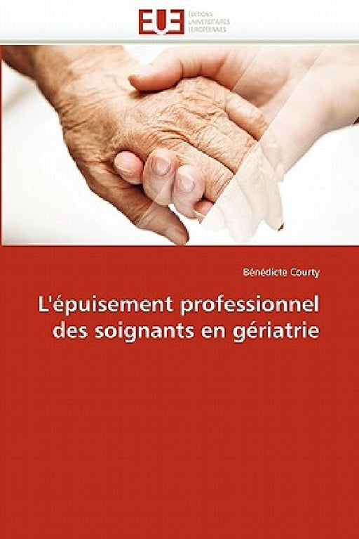 L''épuisement Professionnel Des Soignants En Gériatrie by Courty-B
