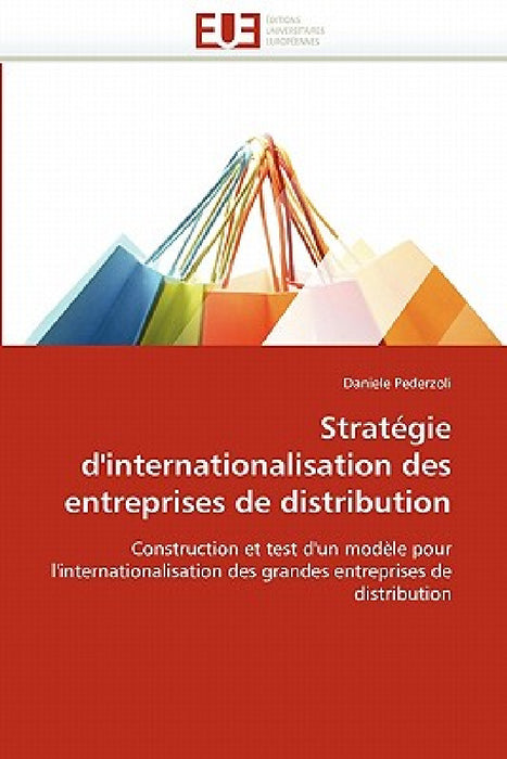 Stratégie d'Internationalisation Des Entreprises de Distribution by Pederzoli-D