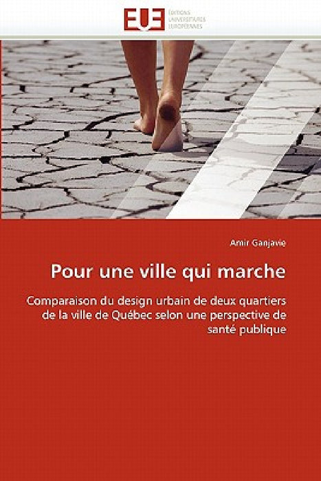 Pour une ville qui marche by Ganjavie-A