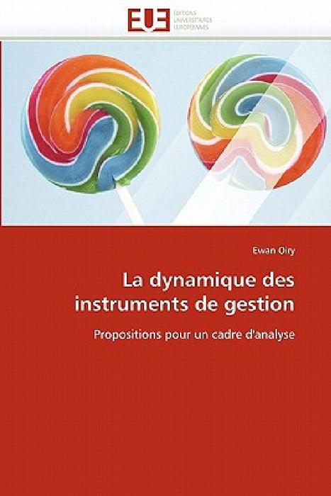 La dynamique des instruments de gestion by Oiry-E