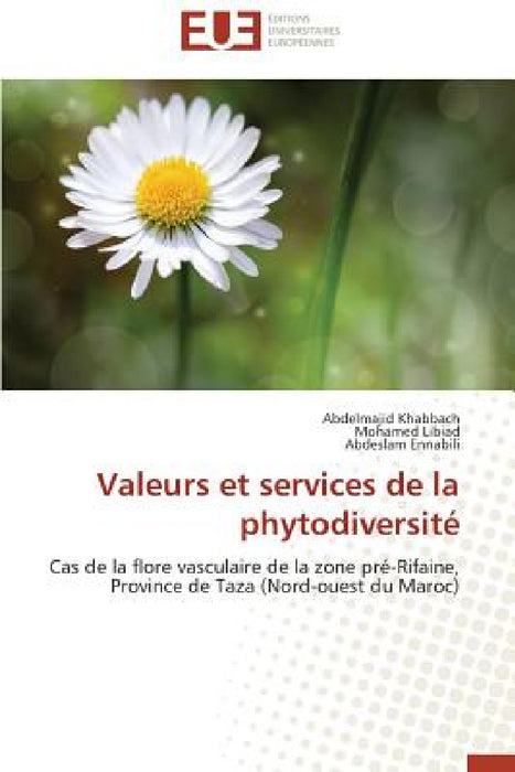 Valeurs Et Services de la Phytodiversité by Collectif