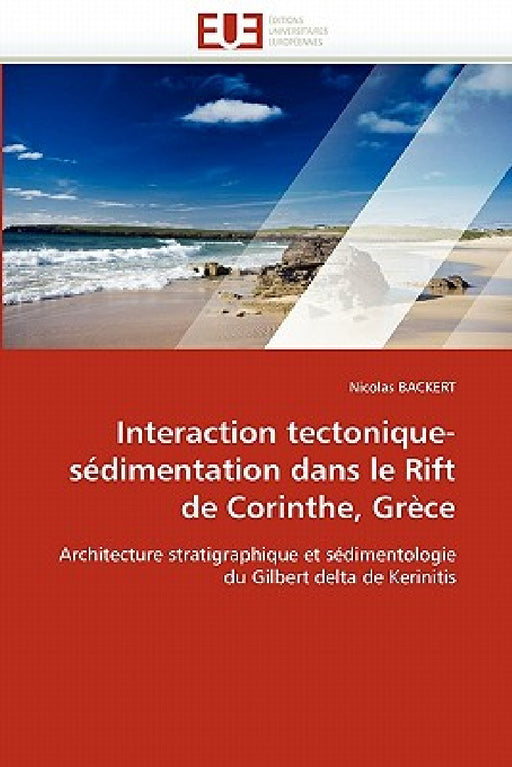 Interaction Tectonique-Sédimentation Dans Le Rift de Corinthe, Grèce by Backert-N