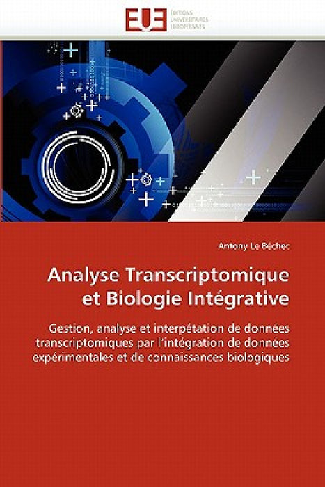 Analyse Transcriptomique Et Biologie Intégrative by Le Bechec-A