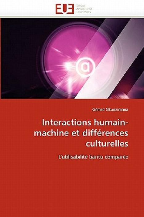 Interactions Humain-Machine Et Différences Culturelles by Nkunzimana-G