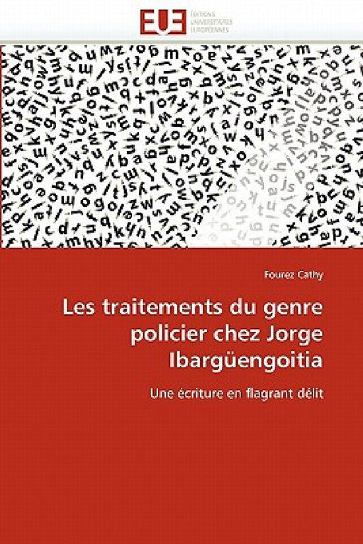 Les Traitements Du Genre Policier Chez Jorge Ibargüengoitia by Cathy-F
