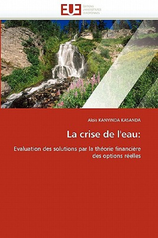 La crise de l''eau by Kanyinda Kasanda-A