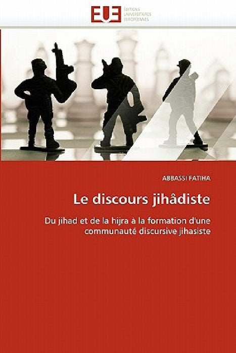 Le Discours Jihâdiste by Fatiha-A