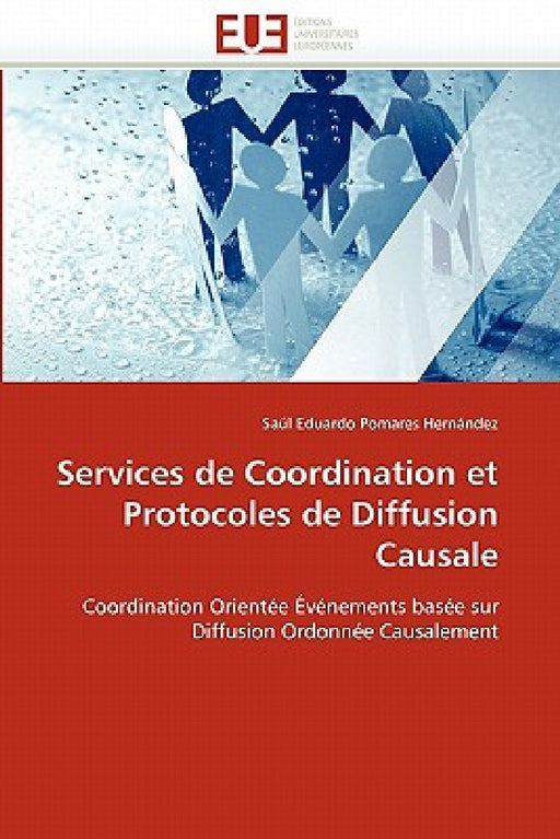 Services de Coordination Et Protocoles de Diffusion Causale by Pomares Hernandez-S