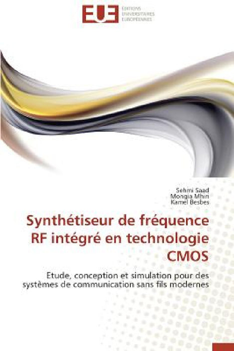 Synthétiseur de Fréquence RF Intégré En Technologie CMOS by Collectif