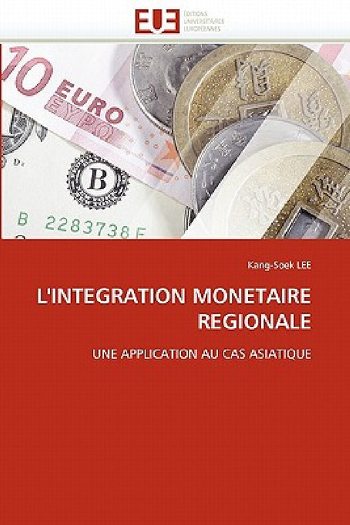 L''integration Monetaire Regionale by Lee-K