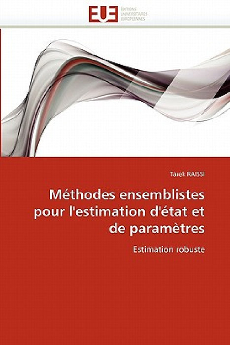 Méthodes Ensemblistes Pour l'Estimation d'État Et de Paramètres by Raissi-T