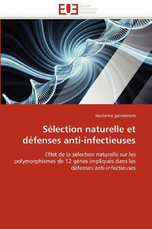 Sélection Naturelle Et Défenses Anti-Infectieuses by Giovannoni-L