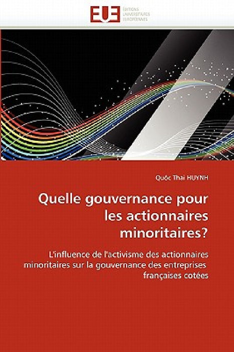 Quelle Gouvernance Pour Les Actionnaires Minoritaires? by Thai Huynh-Q