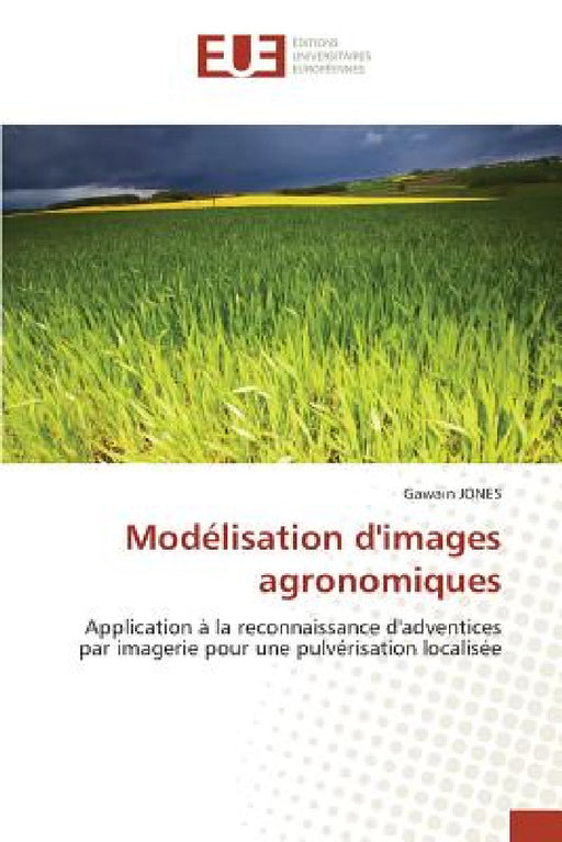 Modélisation d''images agronomiques by Jones-G